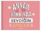 Annem Hakkinda Sevdigim Seyler Ciltli