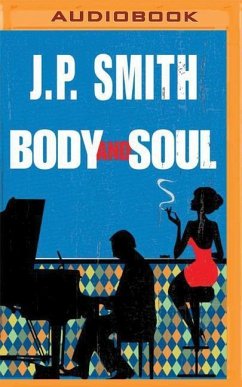 Body and Soul - Smith, J. P.