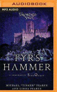 Tyr's Hammer: A Foreworld Sidequest - Pearce, Linda; Pearce, Michael Tinker