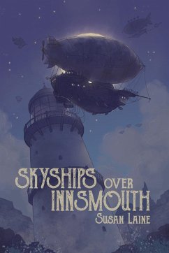 Skyships Over Innsmouth - Laine, Susan