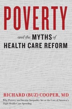 Poverty and the Myths of Health Care Reform - Cooper