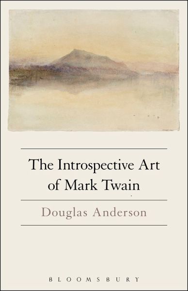 The Introspective Art of Mark Twain The Introspective Art of Mark Twain
