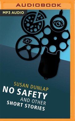 No Safety and Other Short Stories - Dunlap, Susan