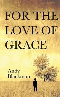 For the Love of Grace - Blackman, Andy