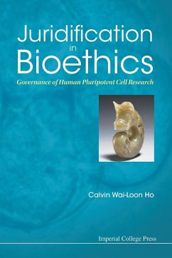 Juridification in Bioethics: Governance of Human Pluripotent Cell Research