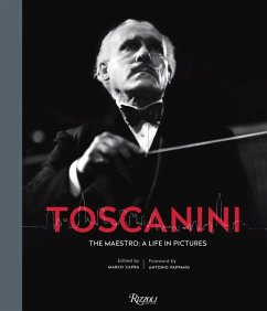 Toscanini: The Maestro: A Life in Pictures - Capra, Marco
