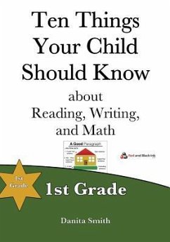 Ten Things Your Child Should Know: 1st Grade - Smith, Danita