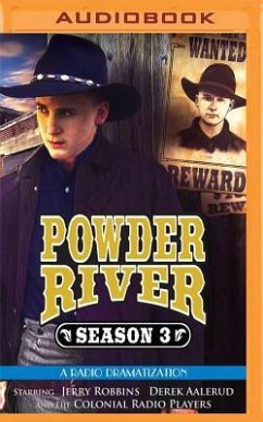 Powder River, Season Three: A Radio Dramatization - Robbins, Jerry