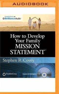 How to Develop Your Family Mission Statement - Covey, Stephen R