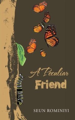 A Peculiar Friend - Rominiyi, Seun