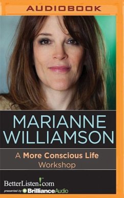 A More Conscious Life Workshop - Williamson, Marianne