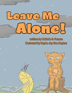 Leave Me Alone! - Benson, Melinda C.