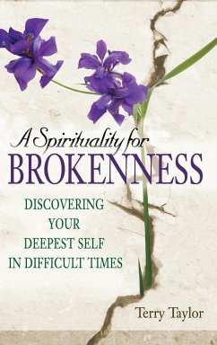 A Spirituality for Brokenness - Taylor, Terry