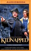 Robert Louis Stevenson's Kidnapped: A Radio Dramatization