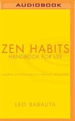 Zen Habits: Handbook for Life - Babauta, Leo