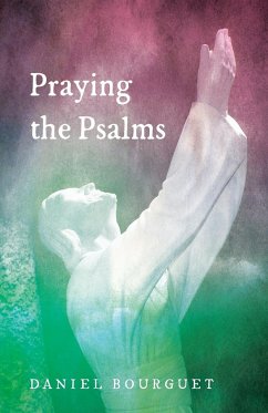 Praying the Psalms - Bourguet, Daniel