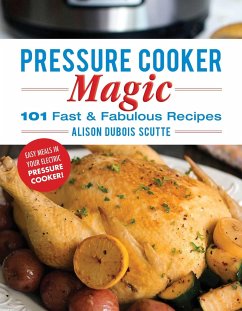Pressure Cooker Magic - Scutte, Alison DuBois