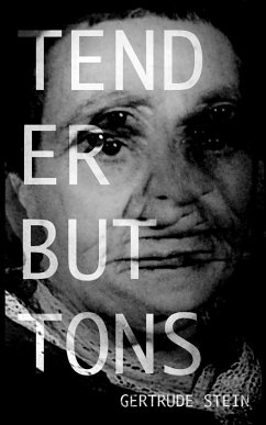 Tender Buttons - Stein, Gertrude