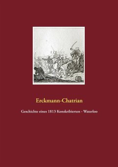 Geschichte eines 1813 Konskribierten - Waterloo - Emile, Erckmann