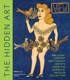 The Hidden Art: Twentieth and Twenty-First Century Self-Taught Artists from the Audrey B. Heckler Collection - Rousseau, Valérie