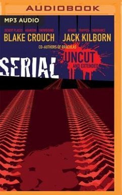 Serial Uncut - Crouch, Blake; Kilborn, Jack; Konrath, J. A.