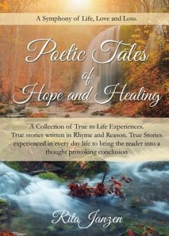 Poetic Tales of Hope and Healing - Janzen, Rita