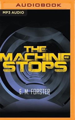 The Machine Stops - Forster, E. M.