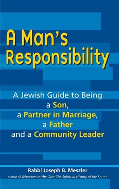 A Man's Responsibility - Meszler, Rabbi Joseph B.