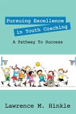 Pursuing Excellence In Youth Coaching