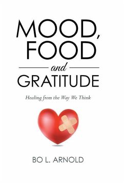 MOOD, FOOD AND GRATITUDE - Arnold, Bo L.