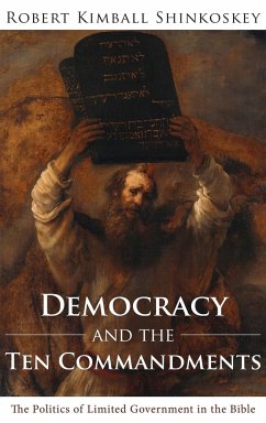 Democracy and the Ten Commandments - Shinkoskey, Robert Kimball