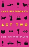Lala Pettibone's Act Two: Volume 1
