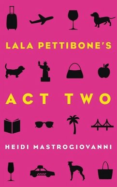 Lala Pettibone's Act Two - Mastrogiovanni, Heidi