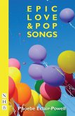Epic Love and Pop Songs (NHB Modern Plays) (eBook, ePUB)