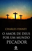 O amor de Deus por um mundo pecador (eBook, ePUB)