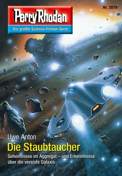 Die Staubtaucher / Perry Rhodan-Zyklus 