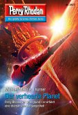 Der verheerte Planet / Perry Rhodan-Zyklus &quote;Sternengruft&quote; Bd.2877 (eBook, ePUB)