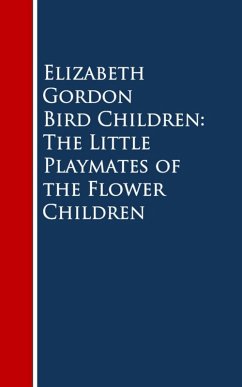 Bird Children: The Little Playmates of the Flower Children (eBook, ePUB) - Gordon, Elizabeth