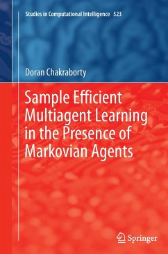 Sample Efficient Multiagent Learning in the Presence of Markovian Agents - Chakraborty, Doran