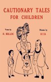 Cautionary Tales for Children (eBook, ePUB)