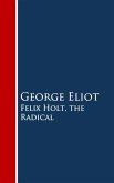 Felix Holt, the Radical (eBook, ePUB)