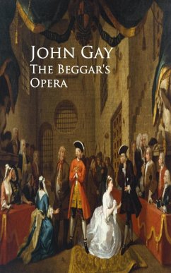 The Beggar's Opera (eBook, ePUB) - Gay, John