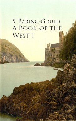 A Book of the West I (eBook, ePUB) - Baring-Gould, S.