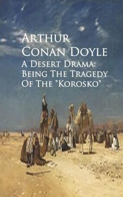 A Desert Drama (eBook, ePUB) - Doyle, Arthur Conan
