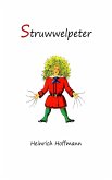 Struwwelpeter: Merry Stories and Funny Pictures (eBook, ePUB)