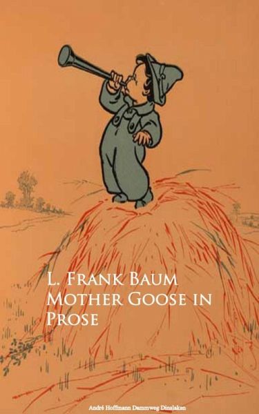 Mother Goose in Prose (eBook, ePUB)