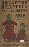 Lady Hollyhock and her Friends (eBook, ePUB) Lady Hollyhock and her Friends (eBook, ePUB)