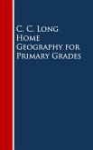 Home Geography for Primary Grades (eBook, ePUB)