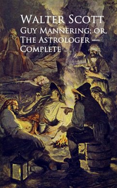 Guy Mannering; or, The Astrologer (eBook, ePUB) - Scott, Walter