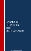 The Maid-At-Arms (eBook, ePUB)